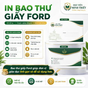 In Bao Thư Giấy Ford | Sự Lựa Chọn Kinh Điển Cho Mọi Doanh Nghiệp